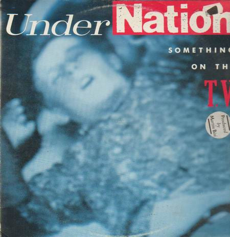 Undernation : Something On The T.V. (LP)