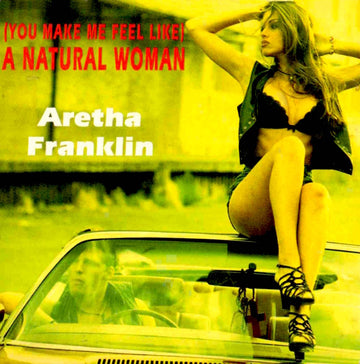 Aretha Franklin : (You Make Me Feel Like) A Natural Woman (CD, Single, Car)