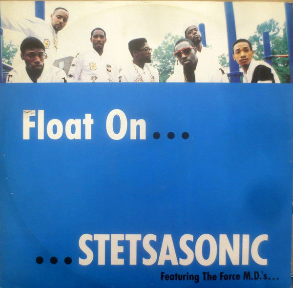 Stetsasonic Featuring Force MD's : Float On (12")
