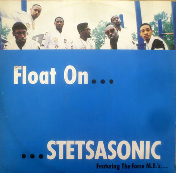 Stetsasonic Featuring Force MD's : Float On (12")