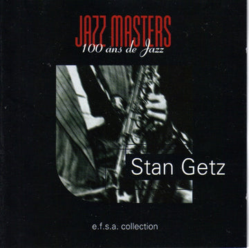 Stan Getz : Jazz Masters (100 Ans De Jazz) (CD, Album, RE)