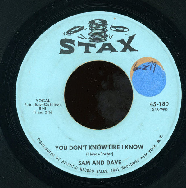 Sam And Dave* : You Don't Know Like I Know / Blame Me (Don't Blame My Heart) (7", Single)