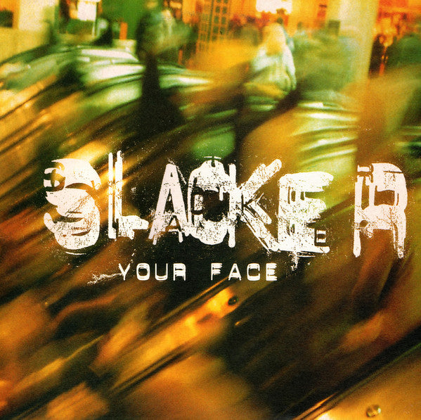 Slacker : Your Face (12", Single)