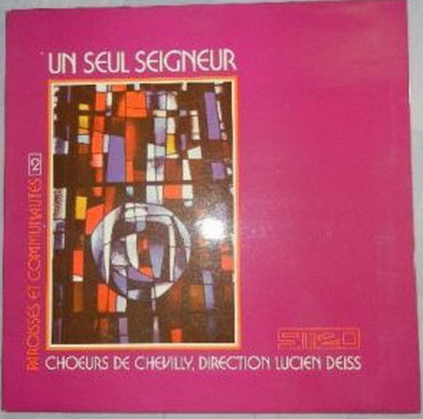 Lucien Deiss / Schola Des Pères Du Saint-Esprit De Chevilly : Un Seul Seigneur (LP, Album)
