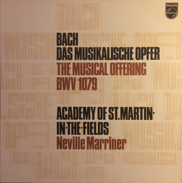 Johann Sebastian Bach, The Academy Of St. Martin-in-the-Fields, Sir Neville Marriner : Das Musikalische Opfer = The Musical Offering BWV 1079 (LP)