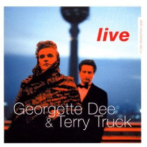 Georgette Dee & Terry Truck : Live In Der Deutschen Oper (CD, Album)