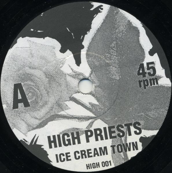 High Priests (2) : Ice Cream Town (7")