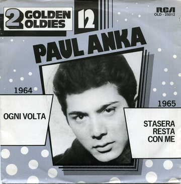 Paul Anka : Ogni Volta / Stasera Resta Con Me (7", RE)