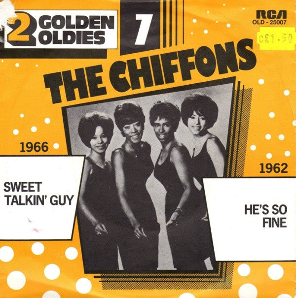 The Chiffons : Sweet Talking Guy / He's So Fine (7", Single, RE)