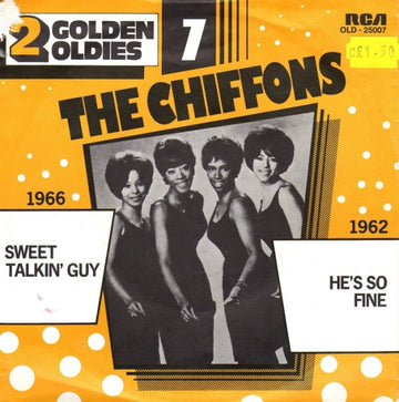 The Chiffons : Sweet Talking Guy / He's So Fine (7", Single, RE)