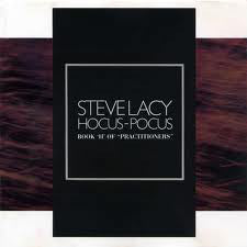 Steve Lacy : Hocus-Pocus (Book 'H' Of "Practitioners") (LP, Album)