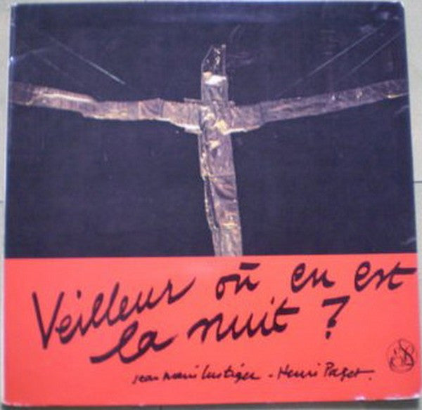 Jean-Marie Lustiger / Henry Paget : Veilleur, Où En Est La Nuit? (LP, Album)