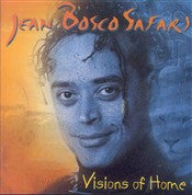 Jean-Bosco Safari : Visions Of Home (CD, Album)