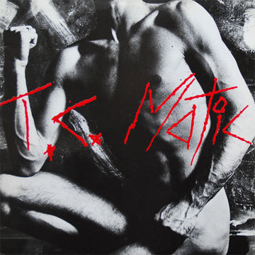 TC Matic : T.C. Matic (LP, Album, RE, 180)