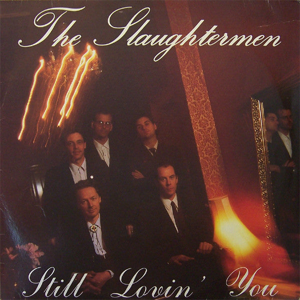 The Slaughtermen : Still Lovin' You (LP, Album)