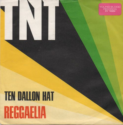 Reggaella : T.N.T. / Ten Dallon Hat (7", Single)