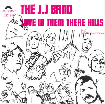 The J.J. Band : Love In Them There Hills / We've Been So Happy (7")