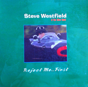 Steve Westfield & The Slow Band : Reject Me...First (2xLP)