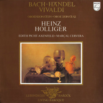 Bach* / Händel* / Vivaldi* - Heinz Holliger, Edith Picht-Axenfeld, Marçal Cervera : Oboensonaten ∙ Oboe Sonatas (LP, RE)