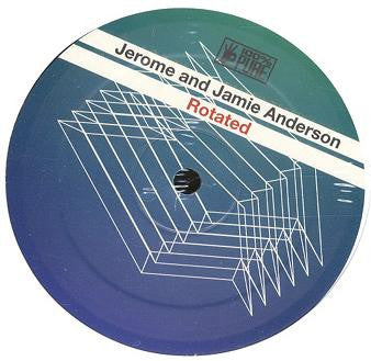 Jerome & Jamie Anderson : Rotated (12")
