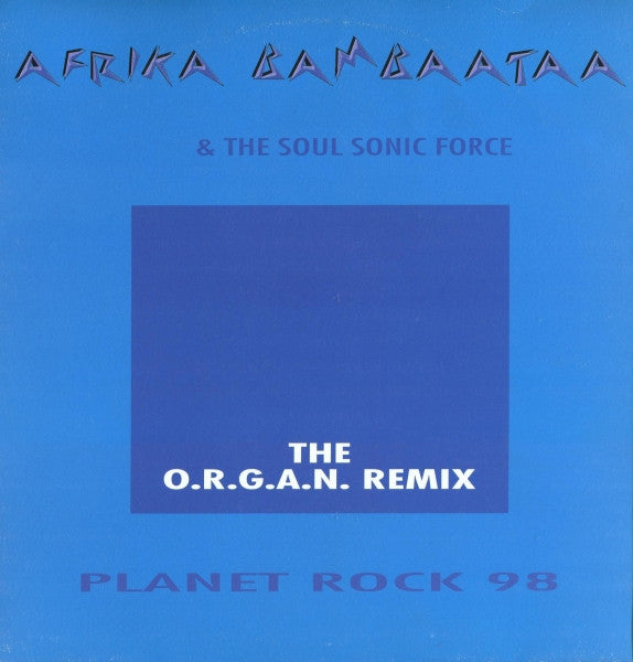 Afrika Bambaataa & Soulsonic Force : Planet Rock 98 (12")