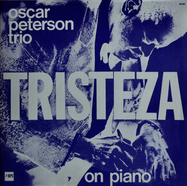 The Oscar Peterson Trio : Tristeza On Piano (LP, Album, RE, Gat)