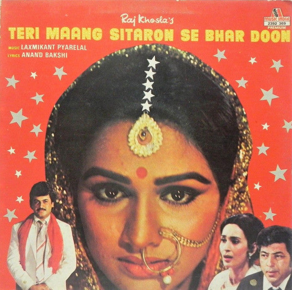 Laxmikant-Pyarelal, Anand Bakshi : Teri Maang Sitaron Se Bhar Doon (LP,  )