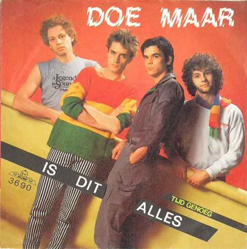 Doe Maar : Is Dit Alles (7", Single)