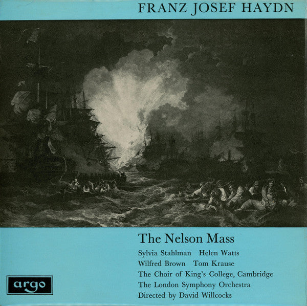 Joseph Haydn - Sylvia Stahlman, Helen Watts, Wilfred Brown, Tom Krause, The King's College Choir Of Cambridge, London Symphony Orchestra, David Willcocks : The Nelson Mass (LP, RP)