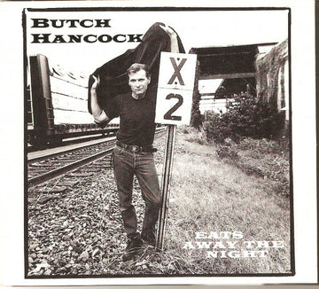 Butch Hancock : Eats Away The Night (CD, Album, Dig)