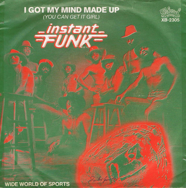 Instant Funk : I Got My Mind Made Up (You Can Get It Girl)  (7", Single)