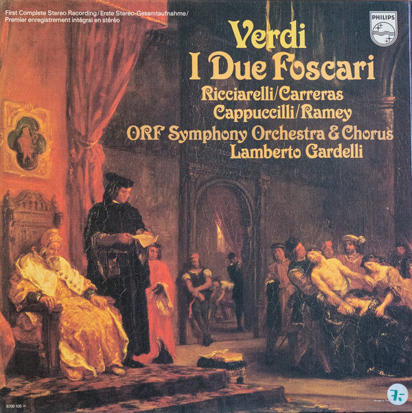 Giuseppe Verdi - Katia Ricciarelli / José Carreras / Piero Cappuccilli / Samuel Ramey, ORF Symphonieorchester & ORF-Chor, Lamberto Gardelli : I Due Foscari (2xLP + Box)