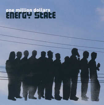 One Million Dollars : Energy State (CD, Album)