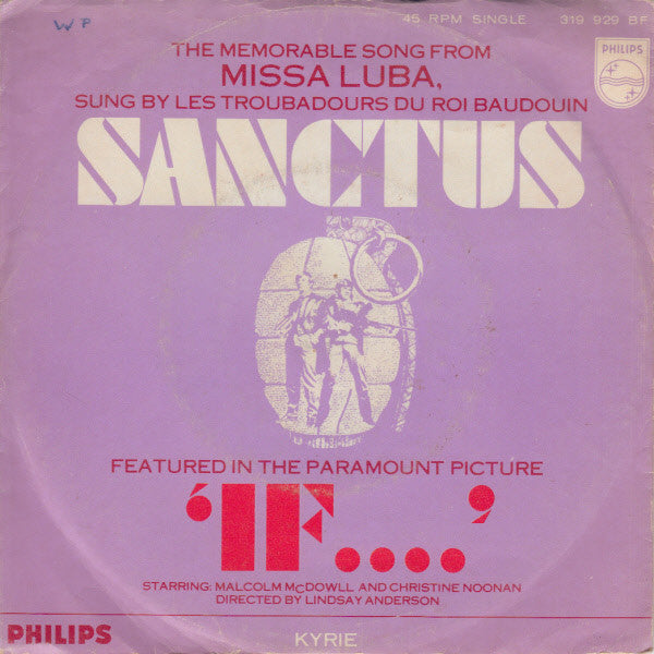 Les Troubadours Du Roi Baudouin : Sanctus (De La Bande Originale Du Film "If...") (7")