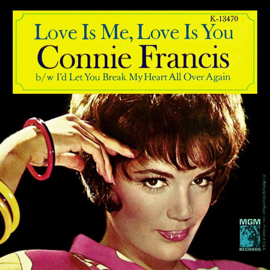 Connie Francis : Love Is Me, Love Is You (7", Single)