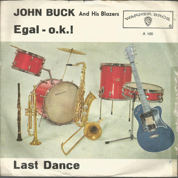 John Buck And His Blazers : Last Dance / Egal O.K. (7", Single)