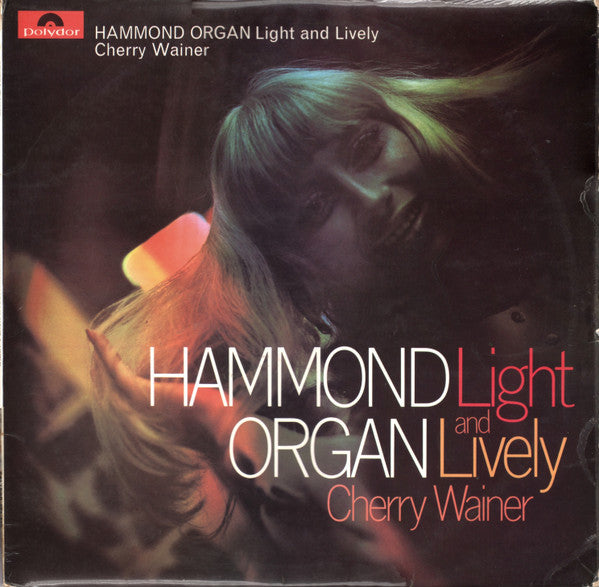Cherry Wainer : Hammond Organ Light And Lively (2xLP, Comp)