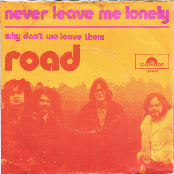 Road (13) : Never Leave Me Lonely (7", Single)