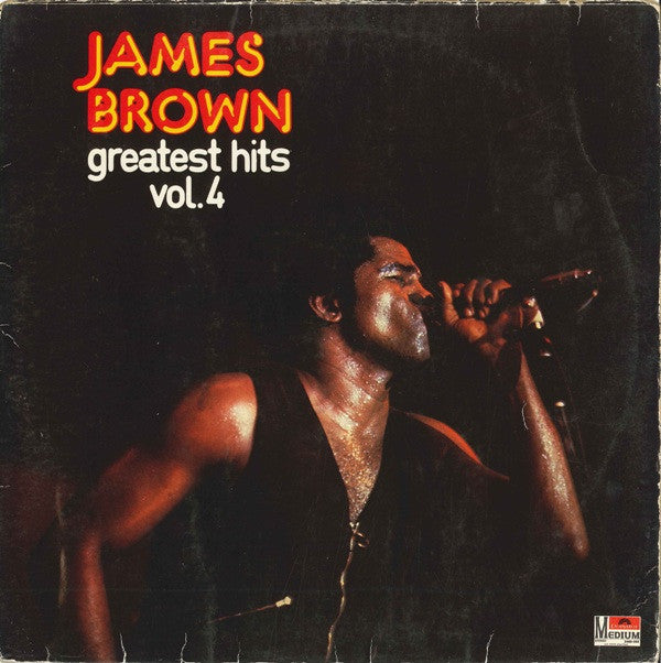 James Brown : Greatest Hits, Vol. 4 (LP, Comp)