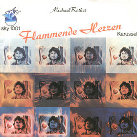Michael Rother : Flammende Herzen / Karussell (7", Single)