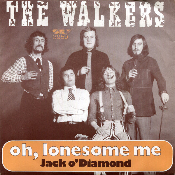 The Walkers (2) : Oh, Lonesome Me (7", Single)