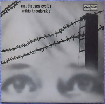 Mikis Theodorakis, Ιάκωβος Καμπανέλλης : Mauthausen Cyclus (LP, Album)