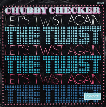 Chubby Checker : Let's Twist Again / The Twist (7", Single, RE)