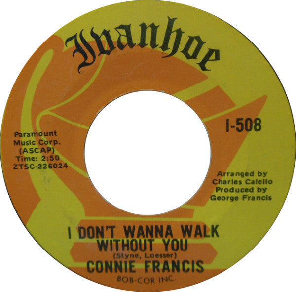 Connie Francis : I Don't Wanna Walk Without You (7", Single)