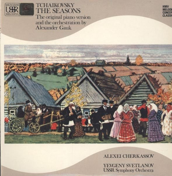 Tchaikovsky*, Alexei Cherkassov* (Piano) USSR Symphony Orchestra* Conducted By Yevgeny Svetlanov* : The Seasons, Op. 37b (2xLP, Album, Gat)