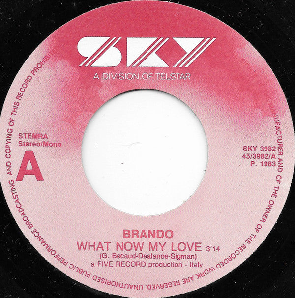 Brando : What Now My Love (7")