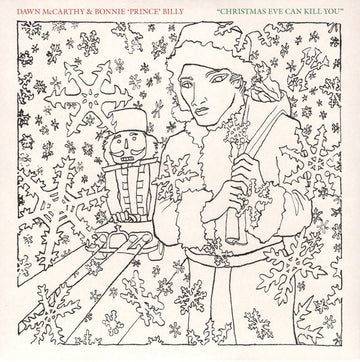 Dawn McCarthy & Bonnie "Prince" Billy : Christmas Eve Can Kill You (7", Single)