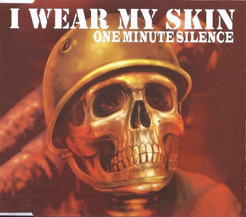 One Minute Silence : I Wear My Skin (CD, Single, M/Print, CD2)