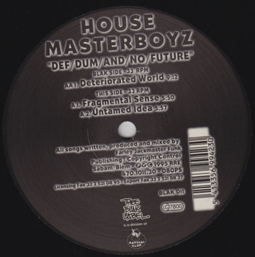 The Housemaster Boyz : Def/Dum/And/No/Future (12")