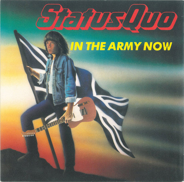 Status Quo : In The Army Now (7", Single)